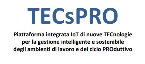 Il progetto TECsPRO si propone di realizzare un sistema integrato, a livello di prototipo, che possa consentire di tenere sotto controllo sia i parametri caratteristici del funzionamento degli impianti che quelli microclimatici e di qualità dell'aria nei luoghi di produzione perseguendo obiettivi di efficienza e sostenibilità ambientale del ciclo produttivo